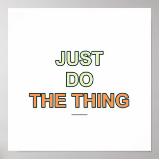 Affiche de citation Do The Thing - Art mural typog