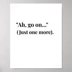 Affiche de citation irlandaise drôle Ah Go On! Mod