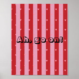 Affiche de citation irlandaise drôle Ah Go On! Mod