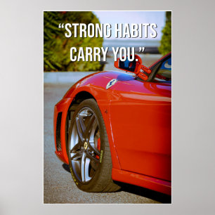 Affiche de citation Strong Habits Carry You