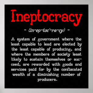 Affiche de définition d'Ineptocracy (petit 16"