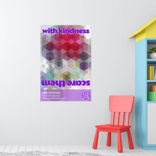 Affiche de Grand Danois Faites-leur peur avec gent