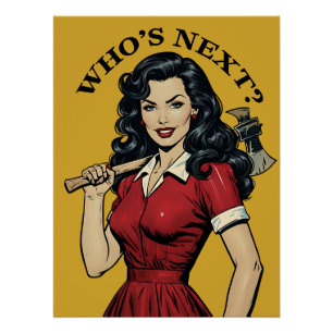 Affiche de la ménagère tueuse "Who's Next?"
