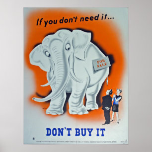 Affiche de propagande "Si vous n'en avez pas besoi