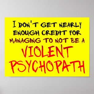 Affiche drôle de signe de crédit de psychopathe