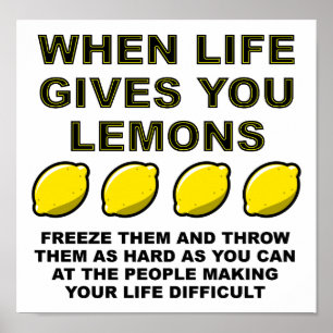 Affiche drôle "La vie vous donne des citrons"