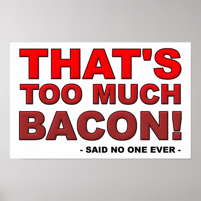 Affiche drôle : Trop de bacon (Devant)
