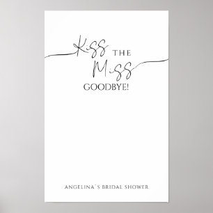 Affiche "Kiss the Miss Goodbye!" pour une douche d