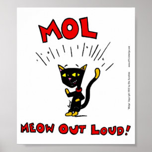 Affiche Mel "MOL : MEOW OUT LOUD"