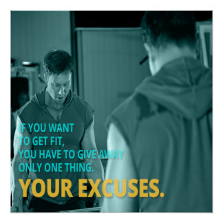 Affiche motivante Vos Excuses
