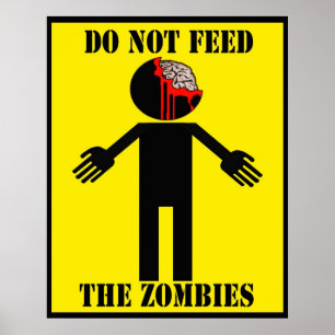 Affiche "NE PAS NOURRIR LES ZOMBIES"