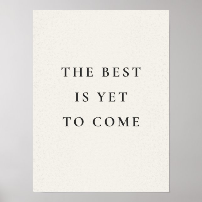 Affiche The Best Is Yet To Come (Devant)