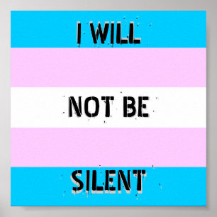Affiche Trans Pride "Je ne serai pas silencieux"
