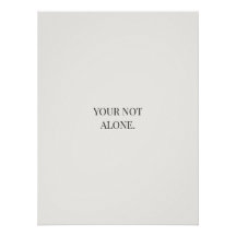 Affiche Vous n'êtes pas seul – Soutien & Réconfort