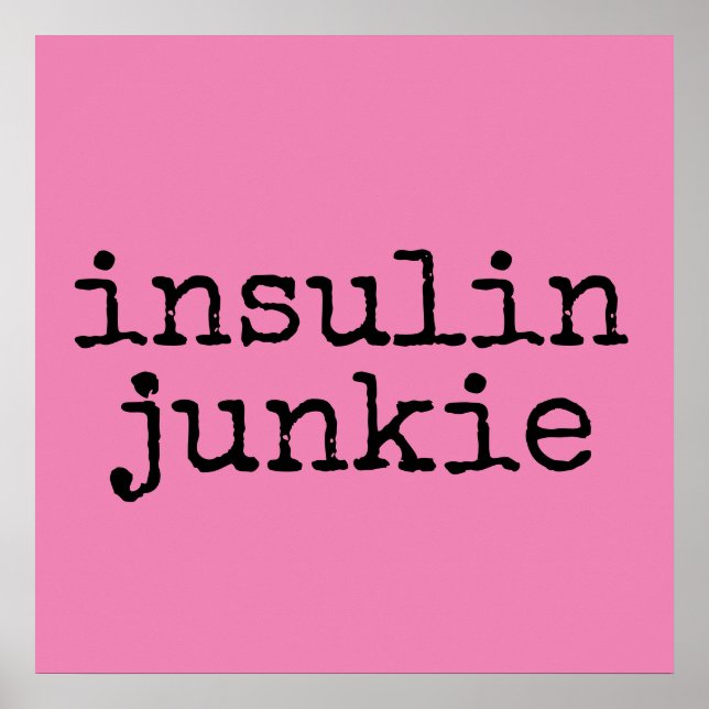 Affiches de junkie à l'insuline (Devant)