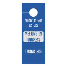 Bleu S'il vous plaît ne pas déranger la réunion en