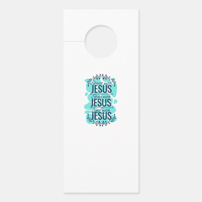 Affichette De Porte Commencer à rester et finir avec Jésus (Devant)