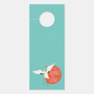 Affichette De Porte Message de l'oiseau drôle - Juste danser pour l'am