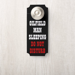 Affichette De Porte Oilfield Man Dormir ~ Ne Pas Déranger