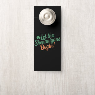 Affichette De Porte Que les Shenanigans commencent drôle irlandais St 