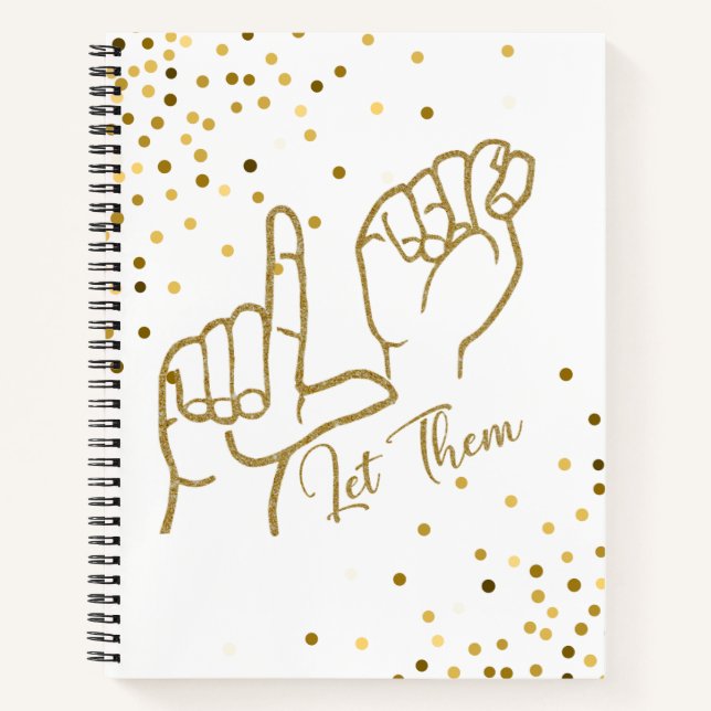 Affirmation ASL Letters L & T for Let Them Inspire Notebook (Front)