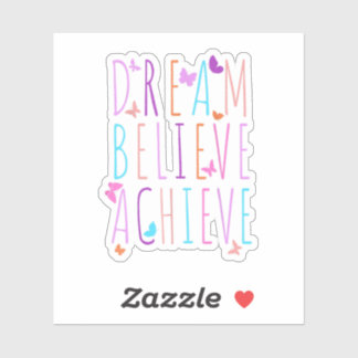 Affirmation Butterfly Dream Believe Achieve