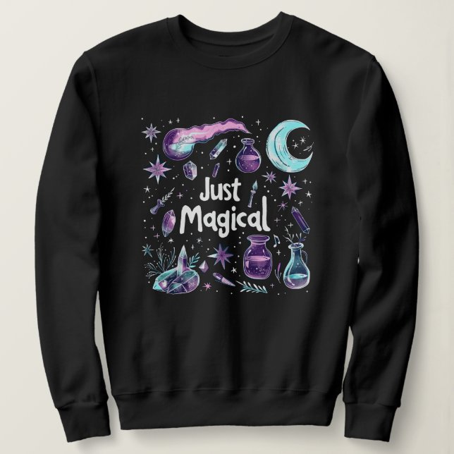 Affirmation de cuisine juste Sweatshirt magique (Design devant)