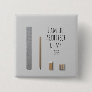 Affirmation I am the architect of my life 2 Inch Square Button