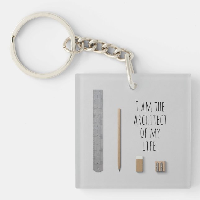 Affirmation I am the architect of my life Keychain (Front)