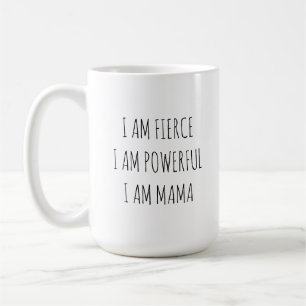 Affirmation Mug for Mama, Mother, Mom, Mom-to-be