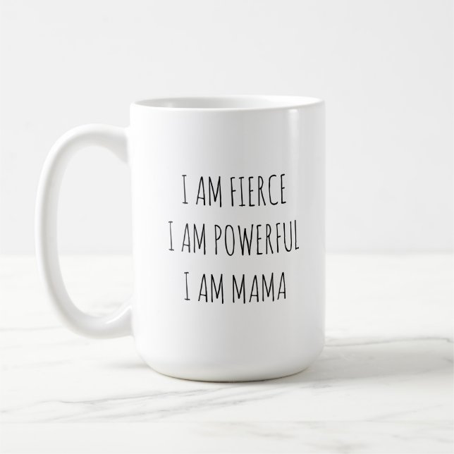 Affirmation Mug for Mama, Mother, Mom, Mom-to-be (Left)