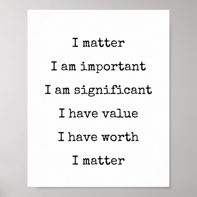 Affirmation Self-Worth Encouragement You Matter Po Poster (Front)