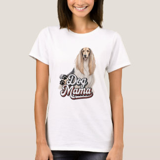 Afghan Hound Dog Mama T-Shirt