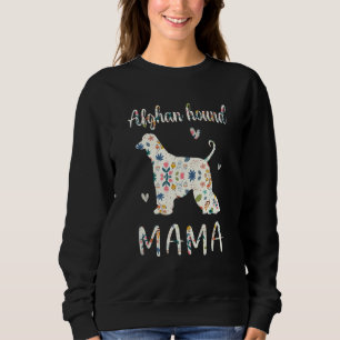 Afghan Hound Mama Floral Dog Mom Love Sweatshirt