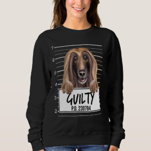 Afghan Hound Mugshot Guilty Dog Sweatshirt
