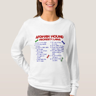 Afghan Hound Property Laws 2 T-Shirt