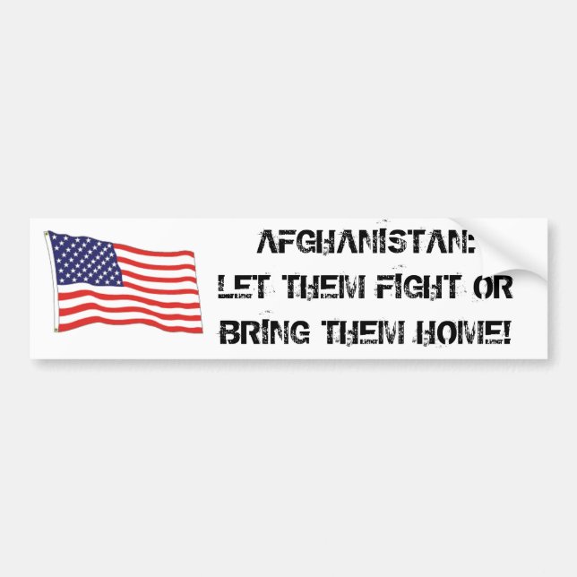 AFGHANISTAN: LET THEM FIGHT BUMPER STICKER (Front)