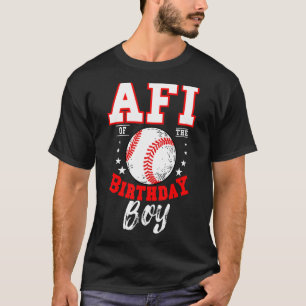 Afi Of The Birthday Boy Baseball Theme Bday Celebr T-Shirt