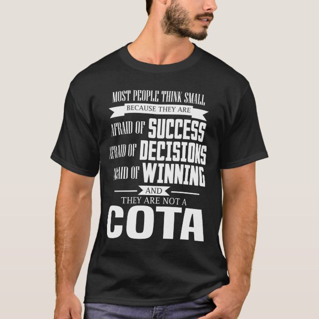 Afraid Of Success And They Aren't A COTA Tshirt (Front)