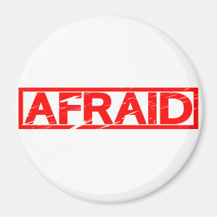 Afraid Stamp Magnet