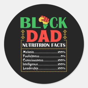 Africa Black Dad Nutrition Facts Melanin Conscious Classic Round Sticker