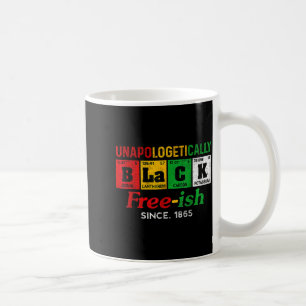Africa black unapologetically free-ish since 1865 coffee mug