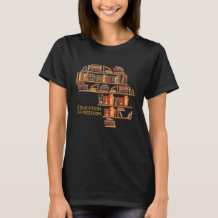 Africa Education Is Freedom Library Book Librarian T-Shirt