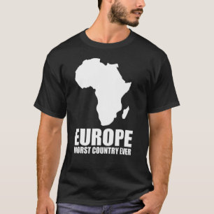 Africa Europe Geography Prank T-Shirt