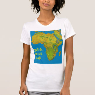 AFRICA IS OUR LAND T-Shirt