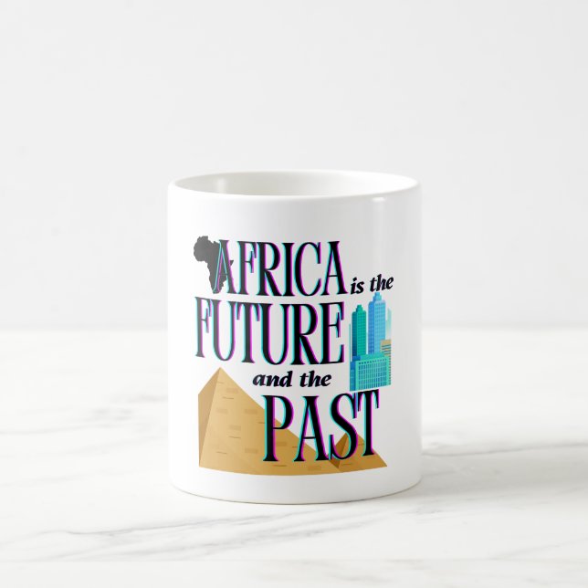 Africa is The Future & The Past |  Coffee Mug (Center)