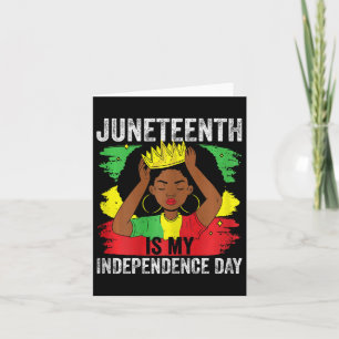 African American Juneteenth Is My Independence Day Card