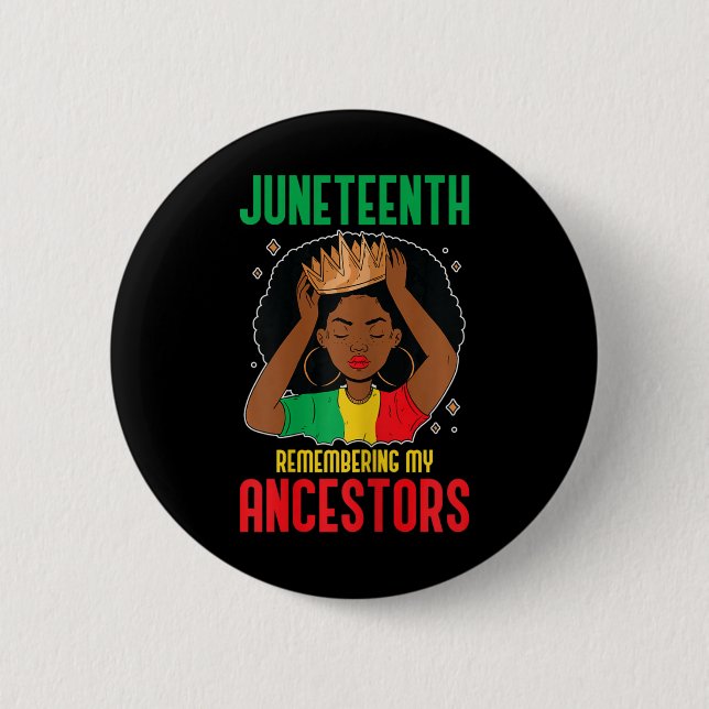 African American Juneteenth Remembering My Ancesto 2 Inch Round Button (Front)