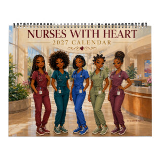 African American Nurses with Heart 2027 Calendar