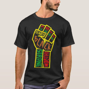 African Fist Black Pride Melanin BLM History Equal T-Shirt